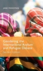 Image for Gendering the International Asylum and Refugee Debate
