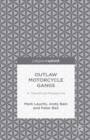 Image for Outlaw motorcycle gangs: a theoretical perspective
