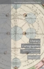 Image for Literary cartographies  : spatiality, representation, and narrative