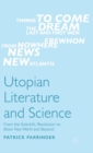 Image for Utopian literature and science  : from the scientific revolution to Brave new world and beyond