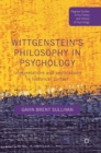 Image for Wittgenstein&#39;s philosophy in psychology  : interpretations and applications in historical context
