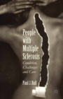 Image for People with multiple sclerosis: condition, challenges and care