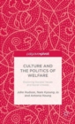 Image for Culture and the politics of welfare  : exploring societal values and social choices