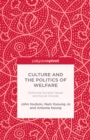 Image for Culture and the politics of welfare: exploring societal values and social choices
