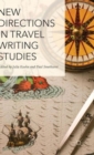 Image for New directions in travel writing studies