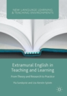 Image for Extramural English in teaching and learning  : from theory and research to practice