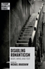 Image for Disabling Romanticism
