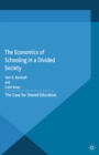 Image for The economics of schooling in a divided society: the case for shared education