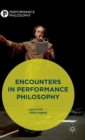 Image for Encounters in Performance Philosophy