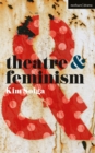 Image for Theatre and Feminism