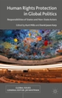 Image for Human rights protection in global politics  : responsibilities of states and non-state actors