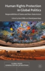 Image for Human rights protection in global politics: responsibilities of states and non-state actors