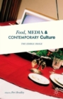 Image for Food, media and contemporary culture  : the edible image