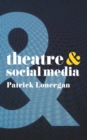 Image for Theatre & social media