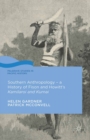 Image for Southern anthropology: a history of Fison and Howitt&#39;s Kamilaroi and Kurnai