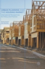 Image for Urban planning and the housing market  : international perspectives for policy and practice