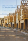 Image for Urban planning and the housing market: international perspectives for policy and practice