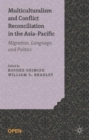 Image for Multiculturalism and Conflict Reconciliation in the Asia-Pacific