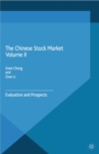 Image for The Chinese Stock Market Volume II: Evaluation and Prospects