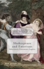 Image for Shakespeare and emotions  : inheritances, enactments, legacies