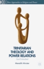 Image for Trinitarian theology and power relations: God embodied