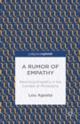 Image for A rumor of empathy: rewriting empathy in the context of philosophy