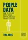 Image for People data  : how to use and apply human capital metrics in your company
