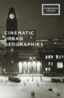 Image for Cinematic urban geographies
