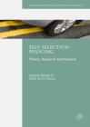 Image for Self-selection policing: theory, research and practice
