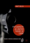 Image for Psychopathy as unified theory of crime