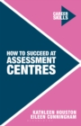 Image for How to succeed at assessment centres