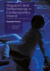 Image for Migration and performance in contemporary Ireland: towards a new interculturalism