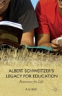 Image for Albert Schweitzer&#39;s Legacy for Education