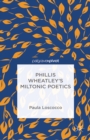 Image for Phillis Wheatley&#39;s Miltonic poetics