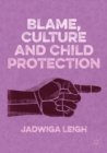 Image for Blame, culture and child protection