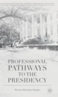 Image for Professional pathways to the presidency