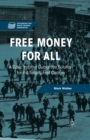 Image for Free money for all: a basic income guarantee solution for the twenty-first century