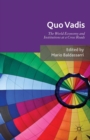 Image for Quo vadis: world economy and institutions at a crossroads