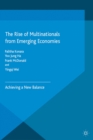 Image for The rise of multinationals from emerging economies: achieving a new balance