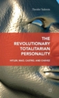 Image for The Revolutionary Totalitarian Personality