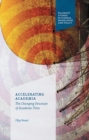Image for Accelerating academia: the changing structure of academic time