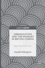 Image for Urbanization and the migrant in British cinema  : spectres of the city