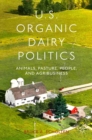Image for U.S. organic dairy politics: animals, pasture, people and agribusiness