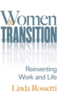 Image for Women and transition  : reinventing work and life
