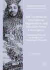 Image for Soft Governance, International Organizations and Education Policy Convergence: Comparing PISA and the Bologna and Copenhagen Processes