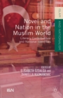 Image for Novel and nation in the Muslim world: literary contributions and national identities