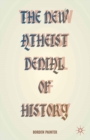 Image for New Atheist Denial of History