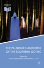 Image for The Palgrave handbook of the Southern Gothic