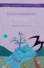 Image for Bodies in resistance  : gender politics in the age of neoliberalism
