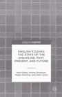 Image for English studies: the state of the discipline, past, present, and future